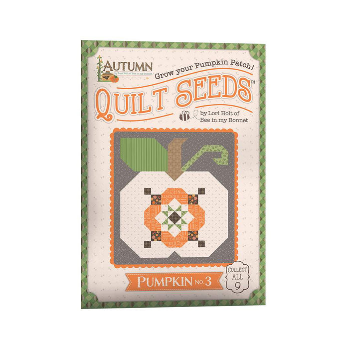 Autumn Quilt Seeds-Pumpkin No. 3 Quilt Pattern - Lori Holt