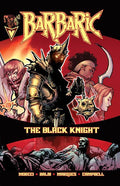 BARBARIC THE BLACK KNIGHT #1 ONE SHOT CVR A NATHAN GOODEN