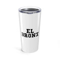 EL BRONX 20oz Tumbler