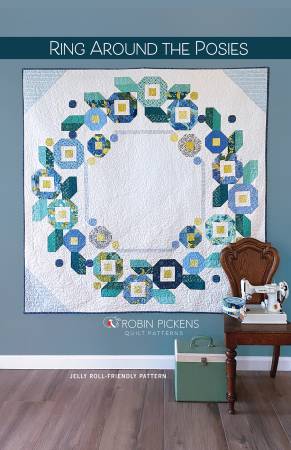 Ring Around the Posies Quilt Pattern - Robin Pickens