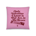Valentine Ave Pillow by Bronx Native